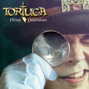 Tortuga - Flying Dutchman